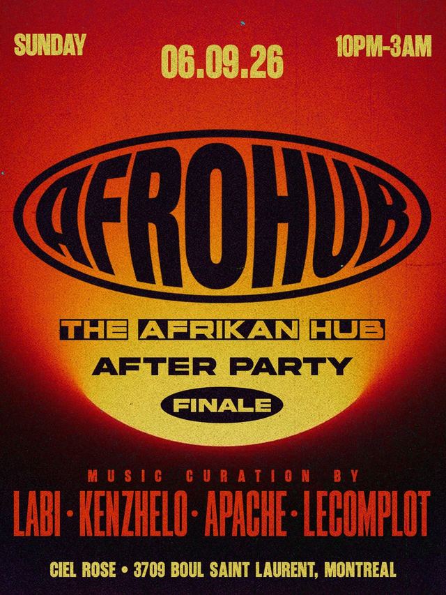 Afrohub: The Afrikan Hub After Party Finale, Sun, Sep 6, Zama & Ciel Rose, Le Plateau-Mont-Royal