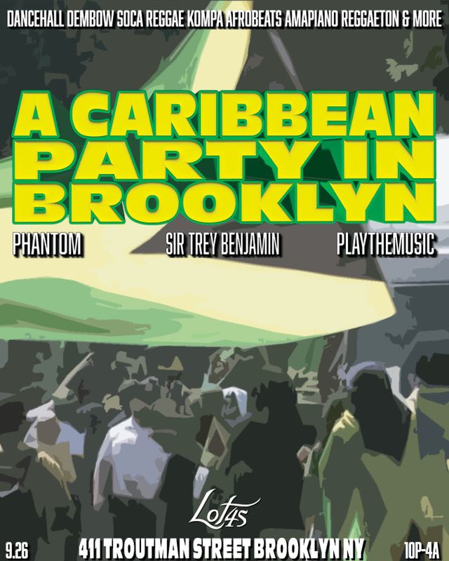 A Caribbean Party In Brooklyn, Sat, Sep 26, Lot 45, Bushwick
