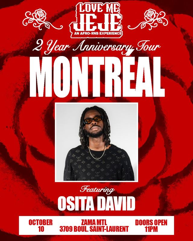 LOVE ME JEJE AN AFRO-RNB EXPERIENCE 2 Year Anniversary Tour MONTREAL, Sat, Oct 10, Terrasse Ciel Rose