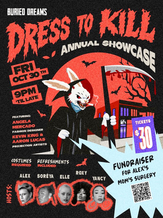 Dress to Kill Annual Showcase, Fri, Oct 30, Buried Dreams