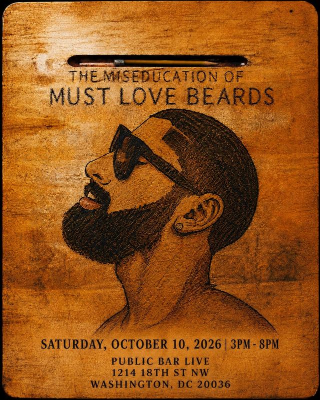The Miseducation of Must Love Beards, Sat, Oct 10, Public Bar Live, Dupont Circle