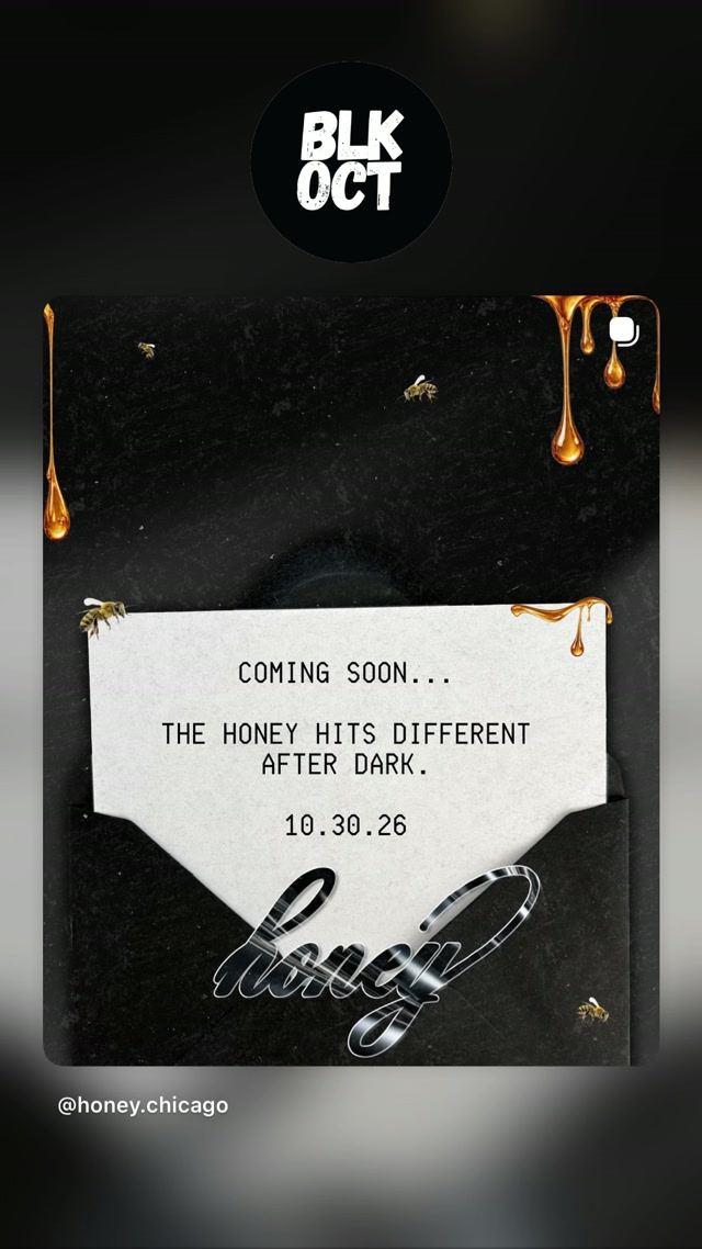 Honey Chicago, Fri, Oct 30, Three Top Lounge, West Town