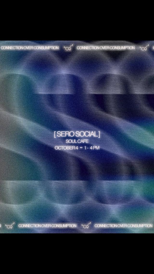 Sero Social, Sun, Oct 4, Soul Cafe