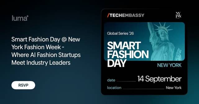 Smart Fashion Day @ New York Fashion Week - Where AI Fashion Startups Meet Brands & Investors, Mon, Sep 14, 529 5th Ave, Midtown