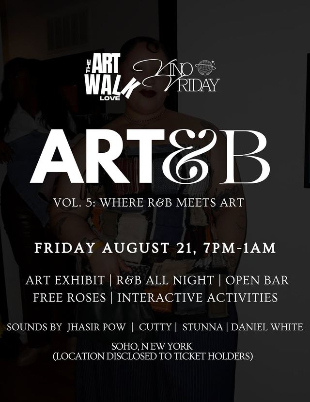 ART&B VOL. 5: WHERE R&B MEETS ART, Fri, Aug 21, The Art Walk, Love, SoHo