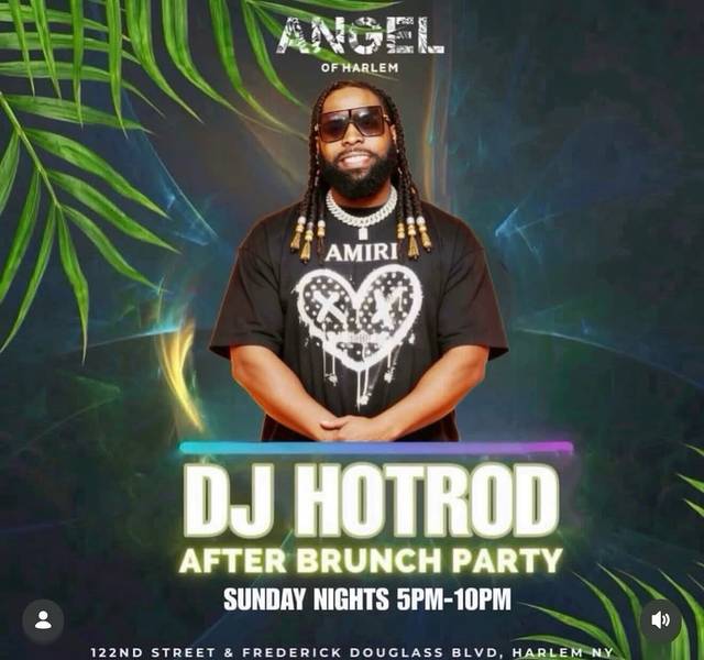 DJ Hotrod After Brunch Party, Sun, Jul 26, Angel of Harlem, Harlem