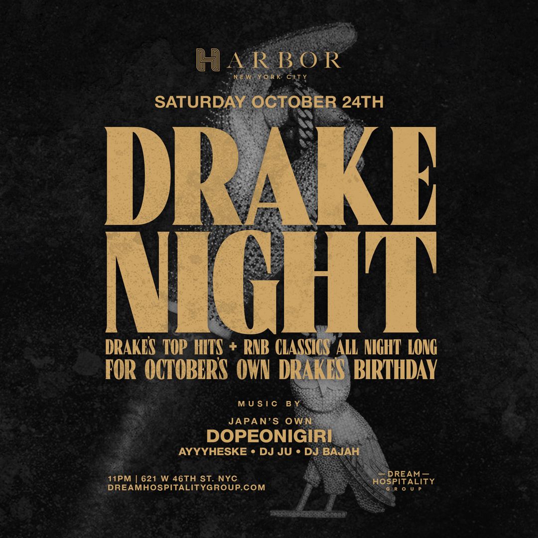 Drake Night @ Harbor NYC