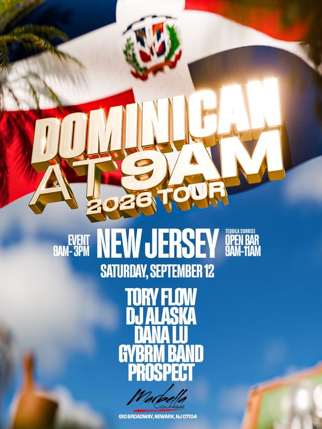 Dominican at 9AM 2026 Tour: New Jersey, Sat, Sep 12, Marbella Lounge