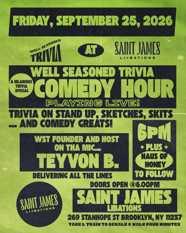 Well Seasoned Trivia Comedy Hour, Fri, Sep 25, Saint James Libations, Bushwick
