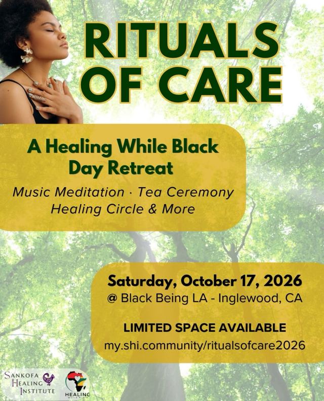 Rituals of Care: A Healing While Black Day Retreat, Sat, Oct 17, Black Being LA