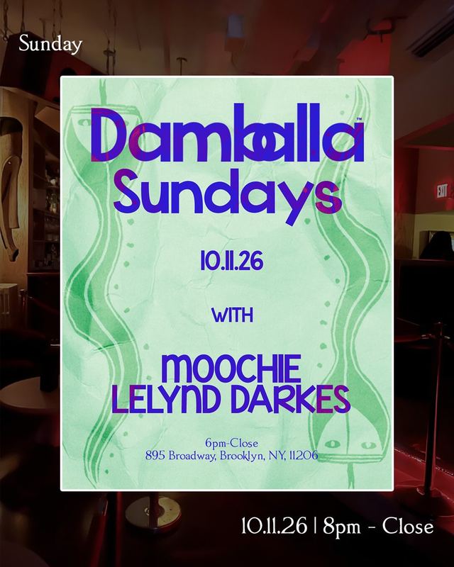 DAMBALLA SUNDAYS, Sun, Oct 11, Damballa, Bushwick