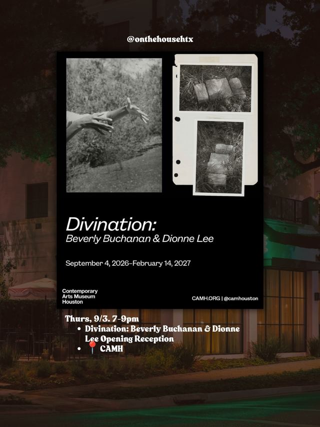 Divination: Beverly Buchanan & Dionne Lee Opening Reception, Fri, Sep 4, Contemporary Arts Museum Houston, University Place