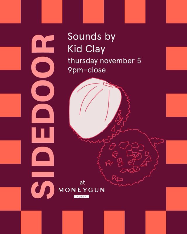 Sidedoor, Thu, Nov 5, Moneygun North