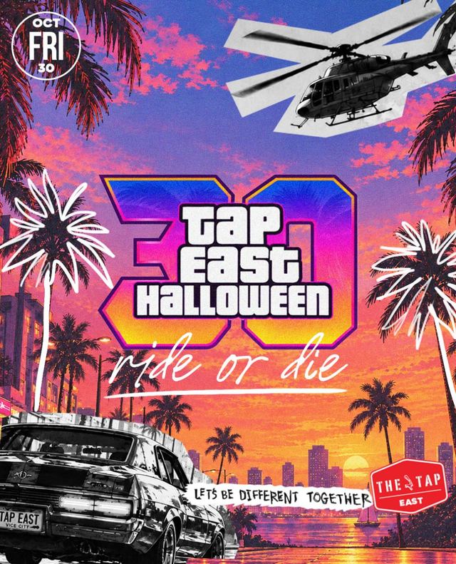Tap East Halloween: Ride or Die, Fri, Oct 30, The Tap East