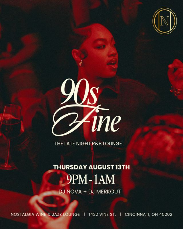 90s Fine, Thu, Aug 13, Nostalgia Wine & Jazz Lounge, Over-The-Rhine