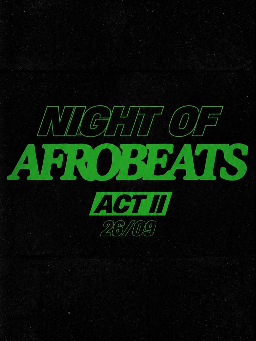 Night of Afrobeats Act II