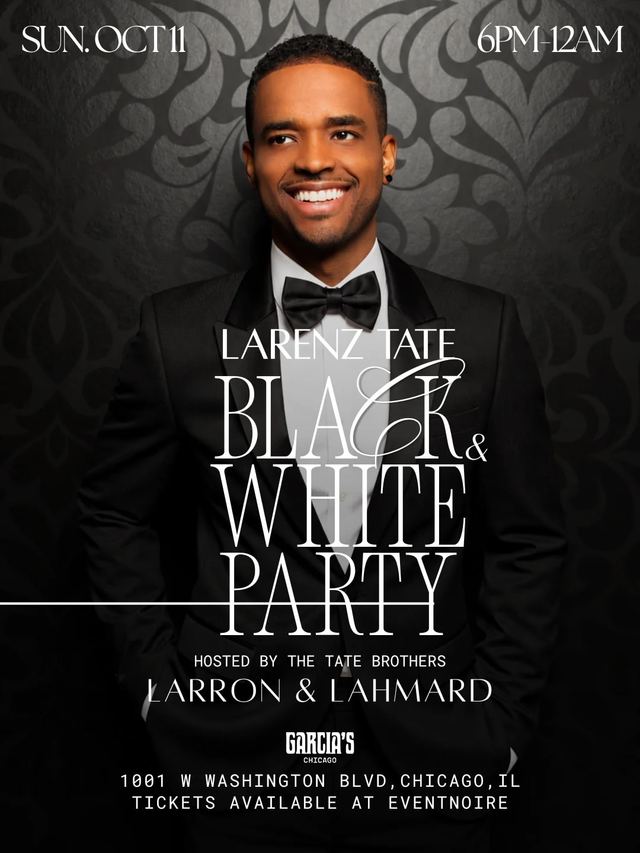 LARENZ TATE'S ALL BLACK PARTY, Sun, Oct 11, Garcia’s Chicago