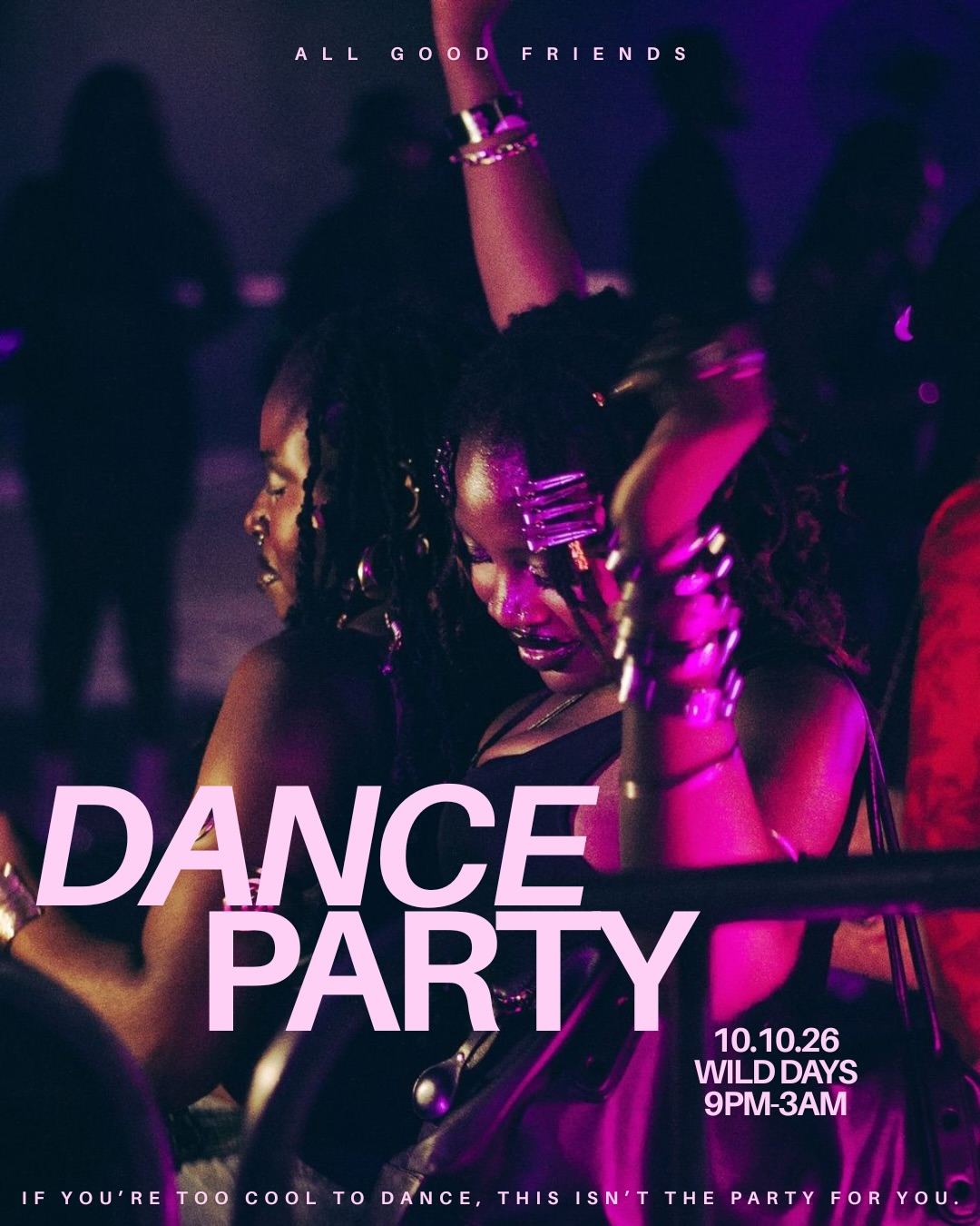 All Good Friends Dance Party