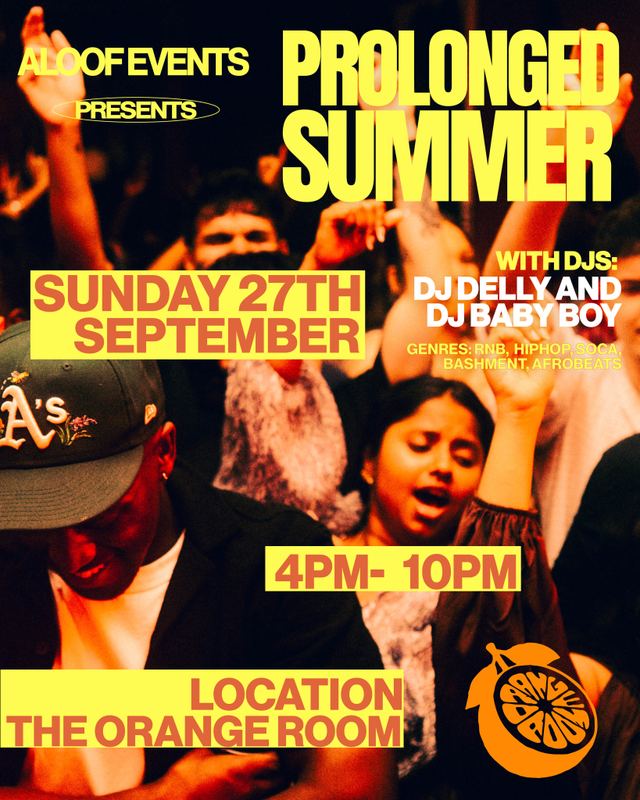 Prolonged Summer, Sun, Sep 27, The Orange Room, Stratford