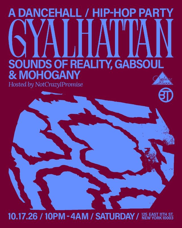 Gyalhattan : A Dancehall/Hip-Hop Party, Sat, Oct 17, Deluxx Fluxx, Manhattan, Lower East Side
