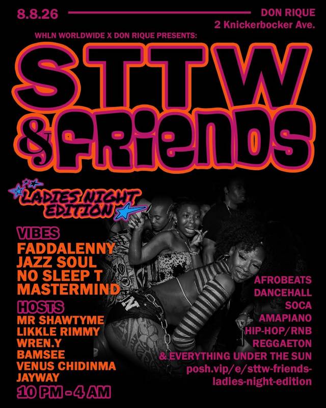 STTW & Friends Ladies Night Edition, Sat, Aug 8, Don Rique, Bushwick