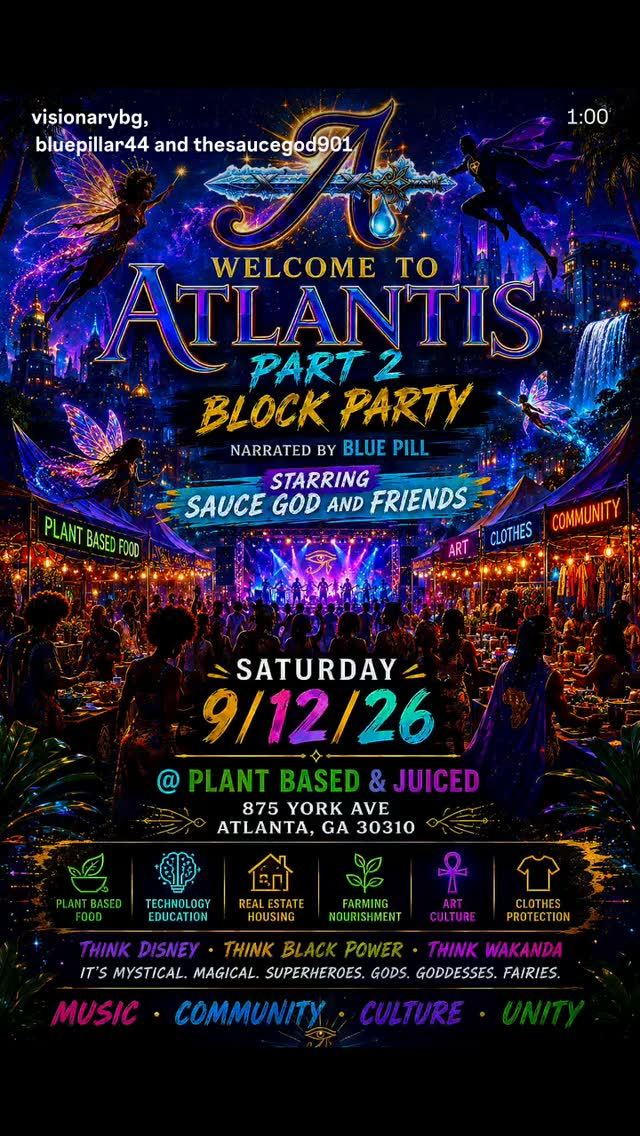 Welcome to Atlantis Part 2 Block Party, Sat, Sep 12, Plant Based & Juiced, West End