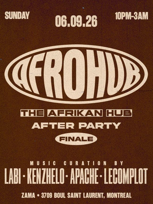 The Afrikan Hub After Party Finale (Anglo Room), Sun, Sep 6, Zama & Ciel Rose, Le Plateau-Mont-Royal