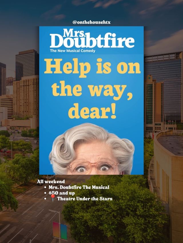 Mrs. Doubtfire The Musical, Through Oct 18, Theatre Under The Stars