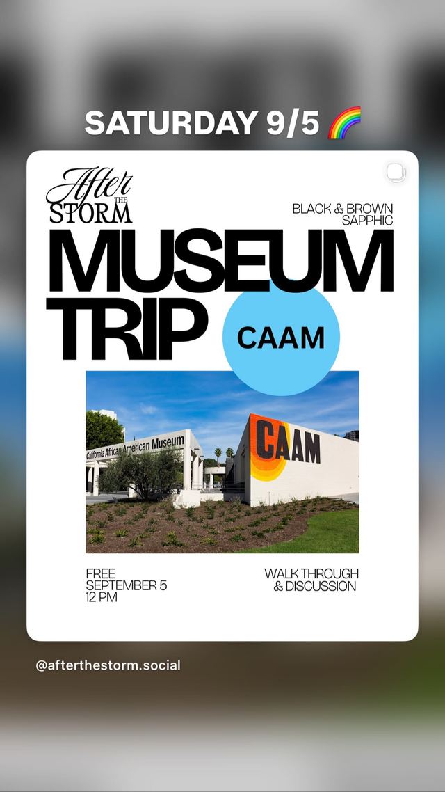 After Storm Museum Trip, Sat, Sep 5, California African American Museum