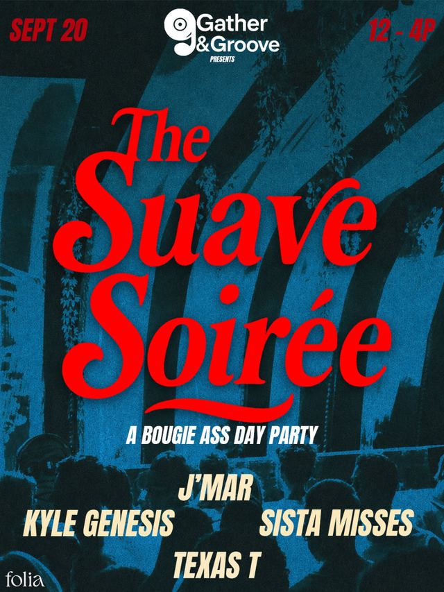 The Suave Soirée, Sun, Sep 20, Folia, South End