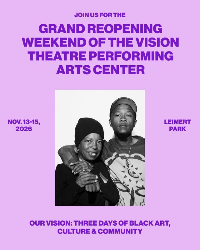 Grand Reopening Weekend of The Vision Theatre Performing Arts Center, Fri, Nov 13 – Sun, Nov 15, Vision Theatre Performing Arts Center, Leimert Park