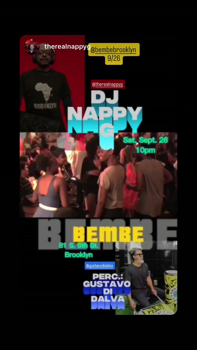 DJ Nappy G, Sat, Sep 26, Bembe, Williamsburg