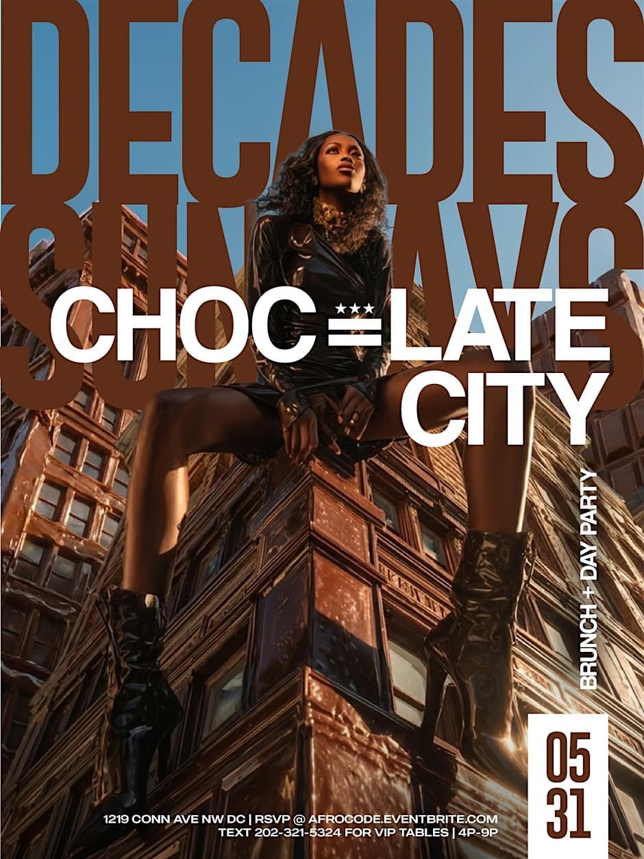 Welcome To Chocolate City | Sunday Brunch + Day Party