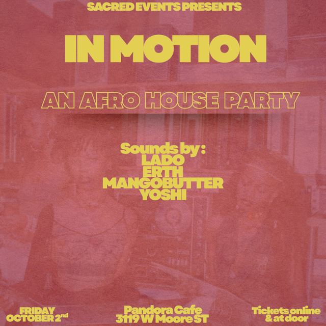 In Motion, Fri, Oct 2, Pandora Cafe, Scotts Addition