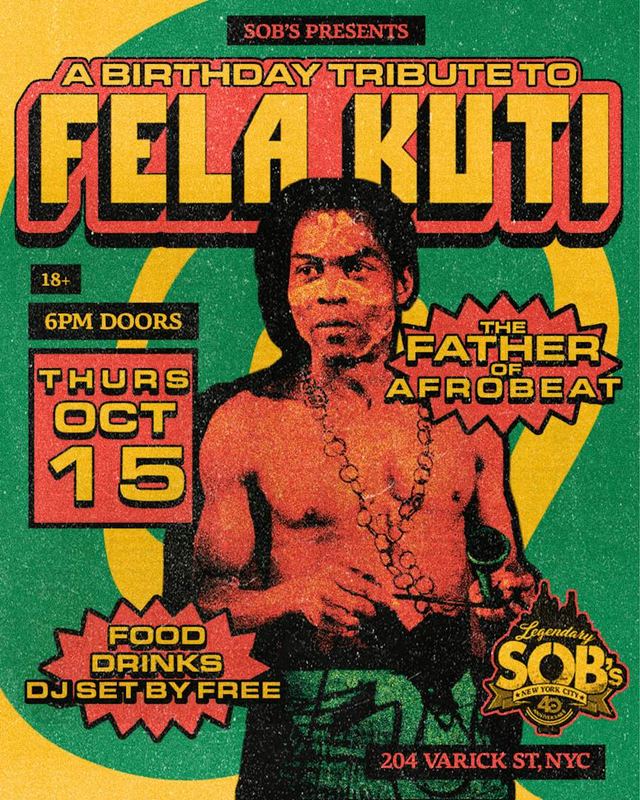 Fela Kuti Birthday Tribute, Thu, Oct 15, SOB's, Manhattan, Greenwich Village