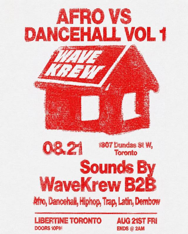 Afro vs Dancehall Vol 1, Fri, Aug 21, The Libertine, Old Toronto