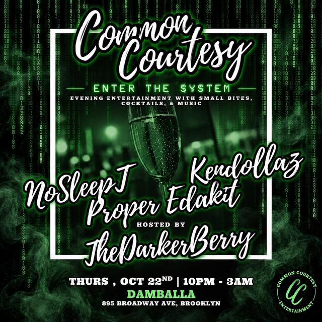 Common Courtesy, Thu, Oct 22, Damballa, Bushwick