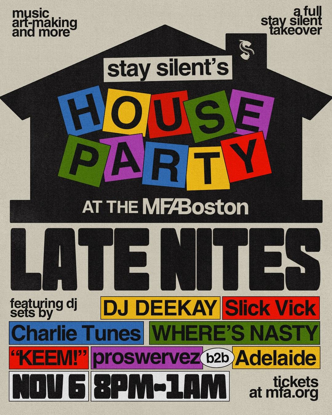 Stay Silent's House Party at MFA Late Nites