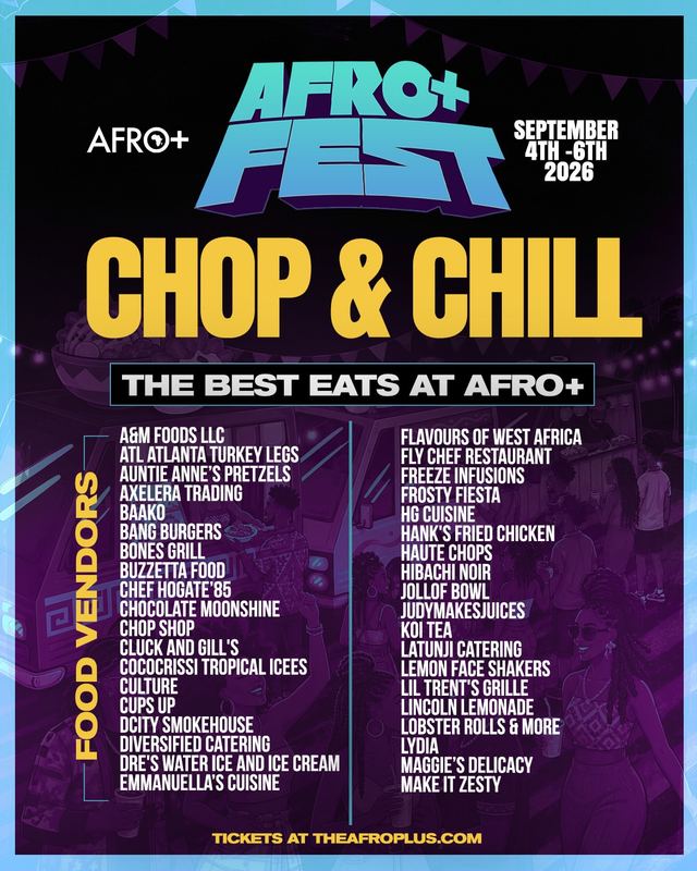 CHOP & CHILL, Fri, Sep 4 – Sun, Sep 6, AFRO+ FEST