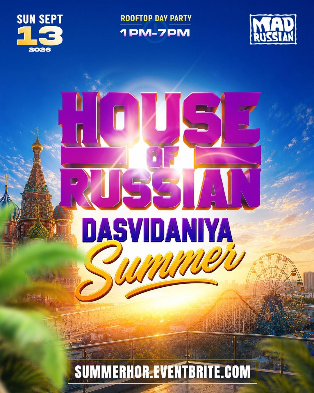 HOUSE OF RUSSIAN: Dasvidaniya Summer!