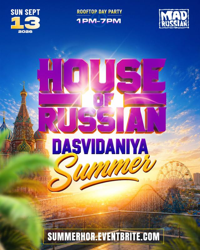 HOUSE OF RUSSIAN: Dasvidaniya Summer!, Sun, Sep 13, Bar Society, Coney Island