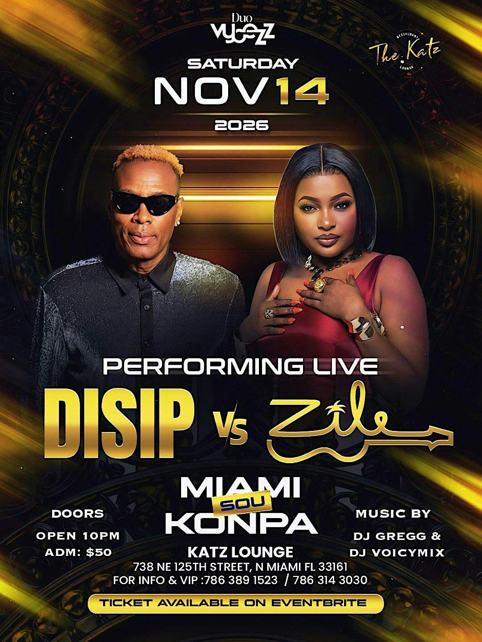 Miami Sou Konpa / Disip vs Zile
