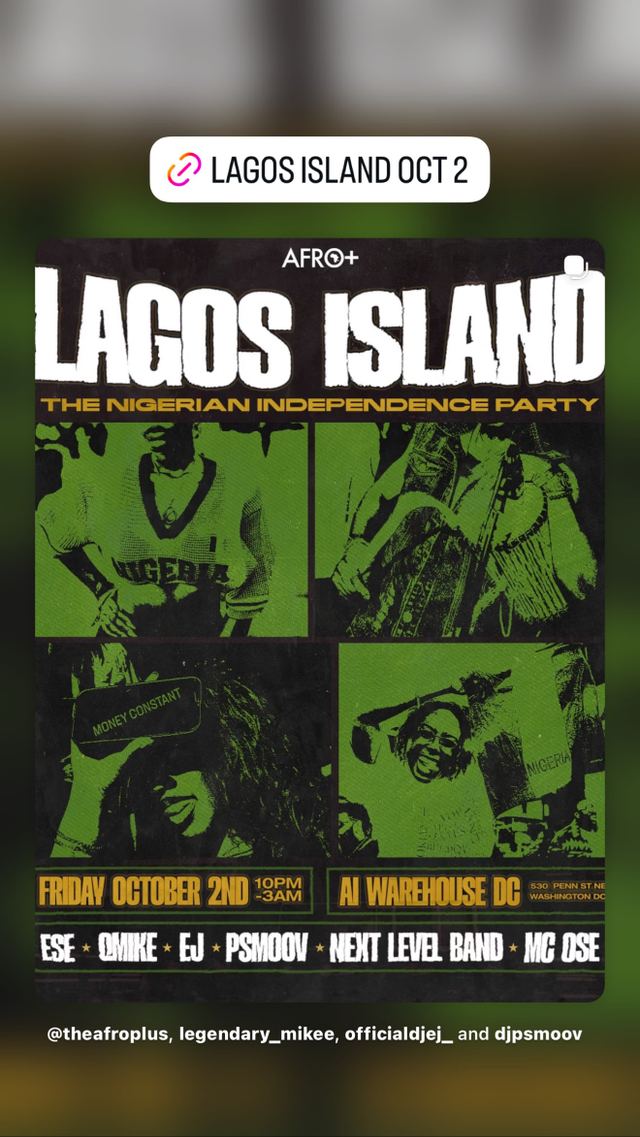 LAGOS ISLAND THE NIGERIAN INDEPENDENCE PARTY, Fri, Oct 2, AI Warehouse, DC