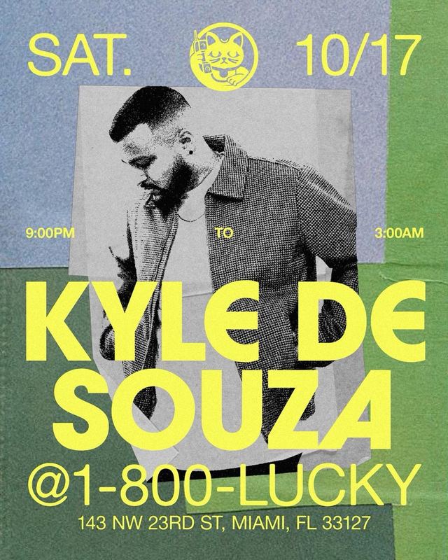 KYLE DE SOUZA, Sat, Oct 17, 1-800-LUCKY, Wynwood