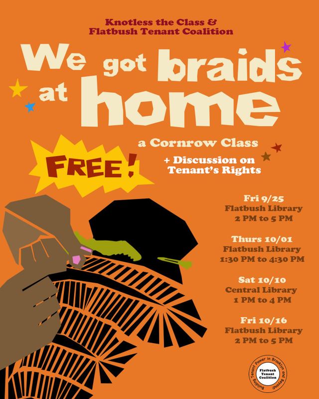We got braids at home, Fri, Sep 25, Flatbush Library, Flatbush