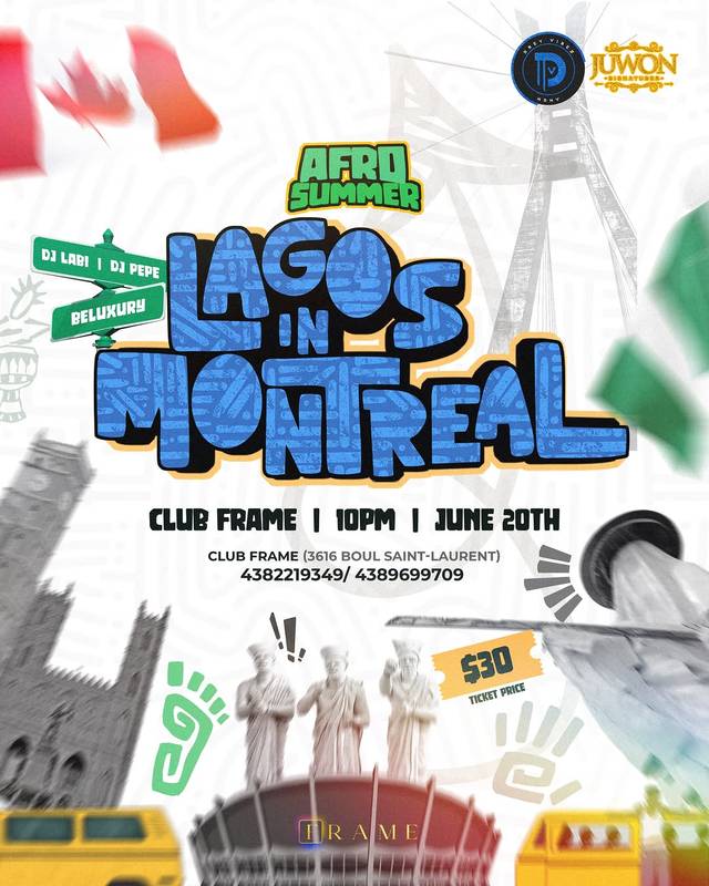 Lagos in Montreal, Sat, Jun 20, Club Frame, Le Plateau-Mont-Royal