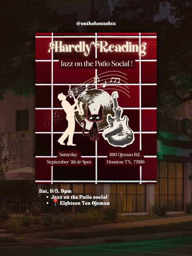 Hardly Reading Jazz on the Patio Social!, Sat, Sep 5, Eighteen Ten Ojeman, Spring Branch Central