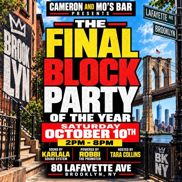 The Final Block Party of the Year, Sat, Oct 10, Cameron and Mo's Bar, Fort Greene