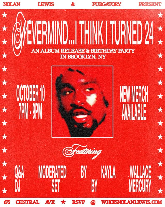 Nevermind...I Think I Turned 24, Sat, Oct 10, Purgatory, Bushwick