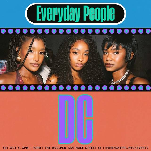 Everyday People DC, Sat, Oct 3, The Bullpen, Navy Yard